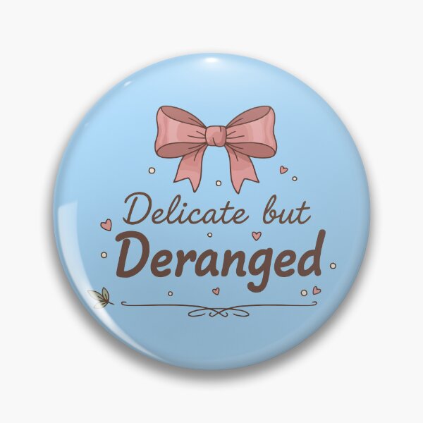 Item preview, Delicate but Deranged designed and sold by SAPURV.