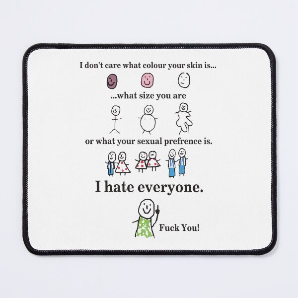 Item preview, I Hate Everyone Humor Statement designed and sold by cerima.