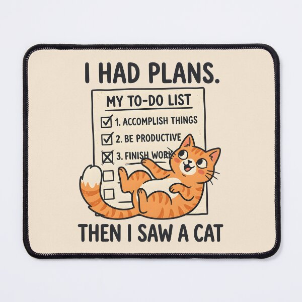 Item preview, I Had Plans Then I Saw a Cat designed and sold by hutofdesigns.