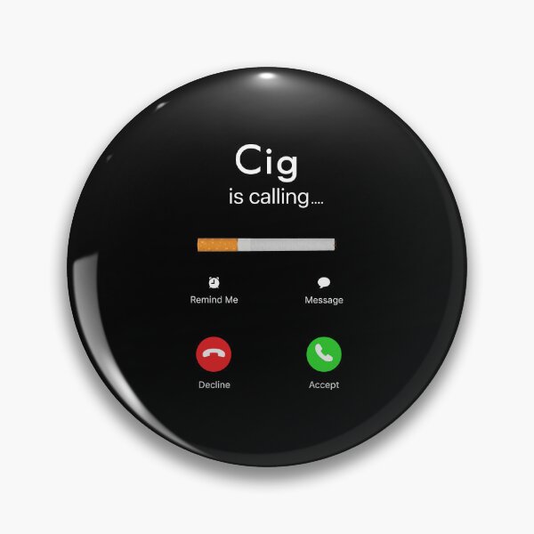 Item preview, Cig Is Calling Funny Cigarette Phone Call Parody designed and sold by OddPopARt.