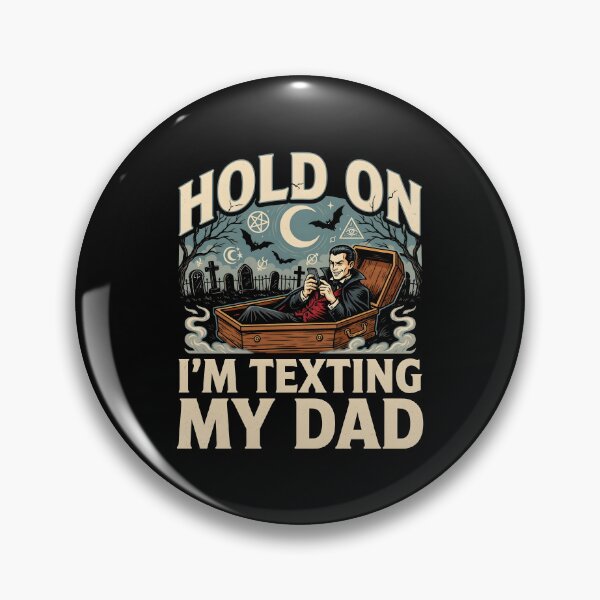 Item preview, Hold On I’m Texting My Dad Dark Halloween Humor designed and sold by Redgiant87x.