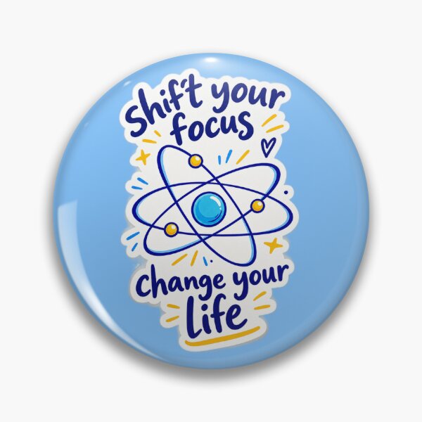 Item preview, “SHIFT YOUR FOCUS, CHANGE YOUR LIFE” color design  designed and sold by hypnoses.