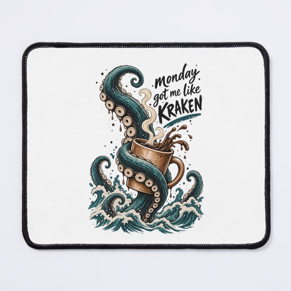 Item preview, Monday Got Me Like a Kraken designed and sold by tollaru.