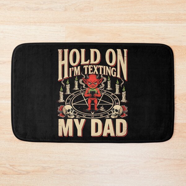 Item preview, Hold On I’m Texting My Dad Sarcastic Halloween Humor designed and sold by Redgiant87x.