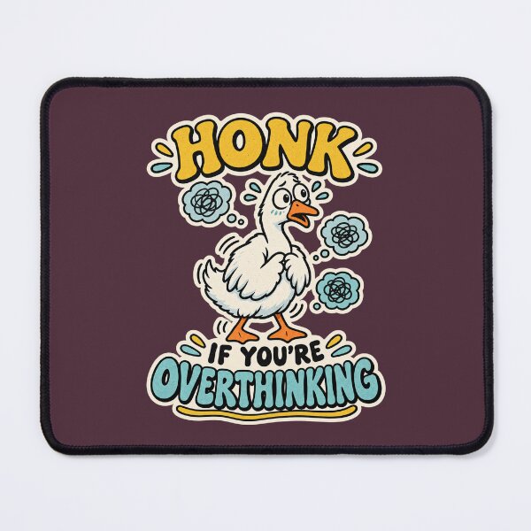 Item preview, Honk If You're Overthinking Funny Anxious Goose designed and sold by lemonfishing.
