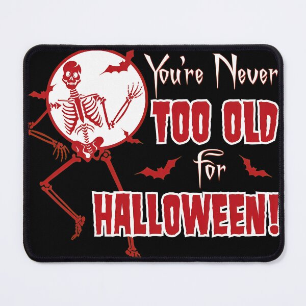 Item preview, You're Never Too Old For Halloween Dancing Skeleton designed and sold by ZEtexaxe.