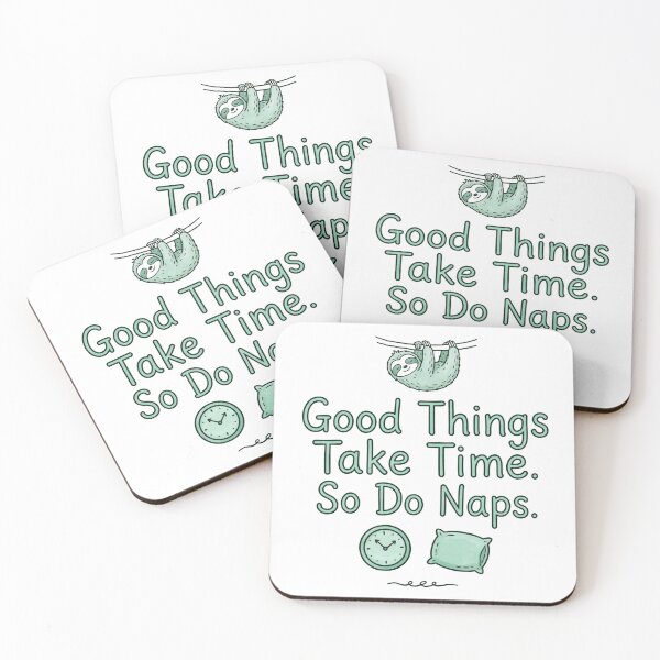 Item preview, Good Things. Take Time. So Do Naps. designed and sold by Geordesign.