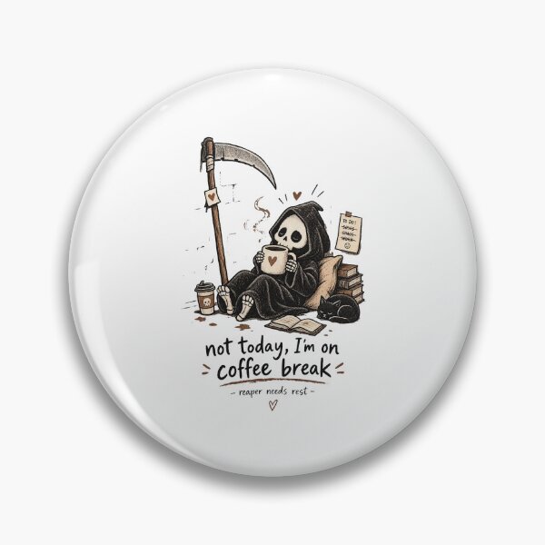 Item preview, Grim Reaper Coffee Break Not Today designed and sold by tollaru.