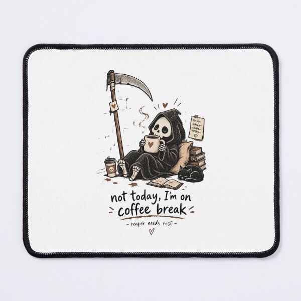 Item preview, Grim Reaper Coffee Break Not Today designed and sold by tollaru.