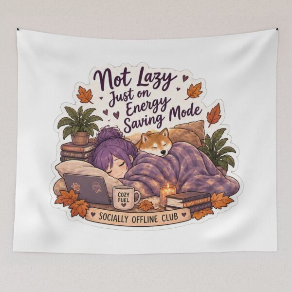 Item preview, Not Lazy Just on Energy Saving Mode Anime Girl Design | Socially Offline Club Cozy Nap designed and sold by DailyStruggleCo.