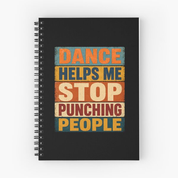 Item preview, Dance Helps Me Stop Punching People designed and sold by Animavera.
