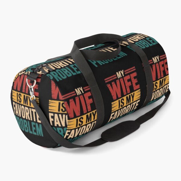 Item preview, MY WIFE IS MY FAVORITE PROBLEM designed and sold by jkrphoto.