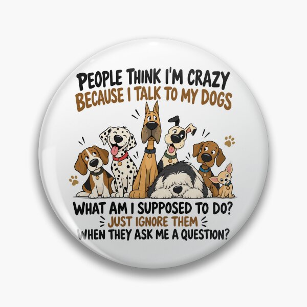 Item preview, People Think I'm Crazy Because I Talk To My Dog Funny Dog Lover designed and sold by gordonbwyashop.