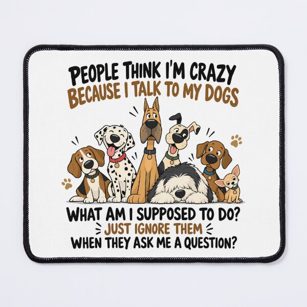 Item preview, People Think I'm Crazy Because I Talk To My Dog Funny Dog Lover designed and sold by gordonbwyashop.