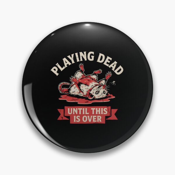 Item preview, Playing Dead Until This Is Over Funny Opossum designed and sold by Redgiant87x.