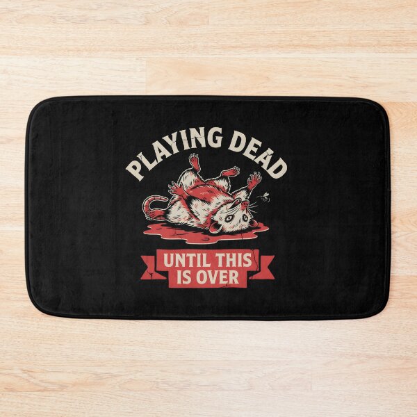 Item preview, Playing Dead Until This Is Over Funny Opossum designed and sold by Redgiant87x.