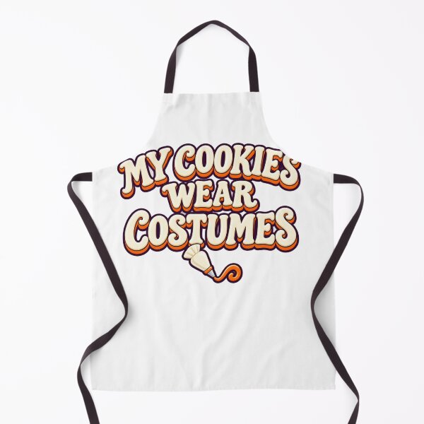 Item preview, My Cookies Wear Costumes Baker Wordplay designed and sold by UrbanCanvvas.