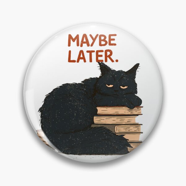 Item preview, Black Cat Maybe Later designed and sold by 123Long.