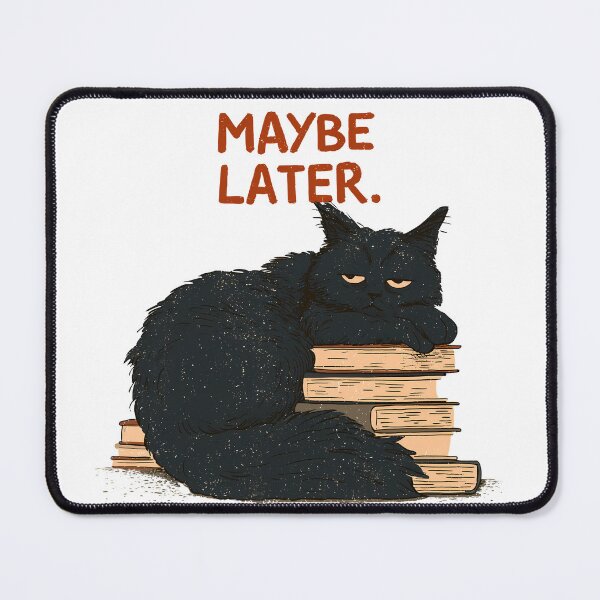 Item preview, Black Cat Maybe Later designed and sold by 123Long.