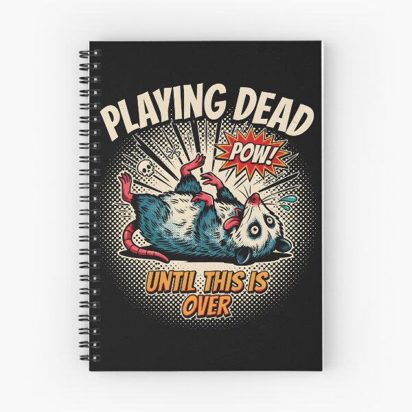 Item preview, Playing Dead Until This Is Over Funny Animal designed and sold by Redgiant87x.
