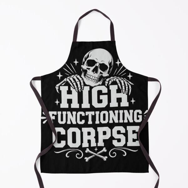 Item preview, High Functioning Corpse Funny Burnout Skeleton Skull Dark Humor designed and sold by haitrieuic96.