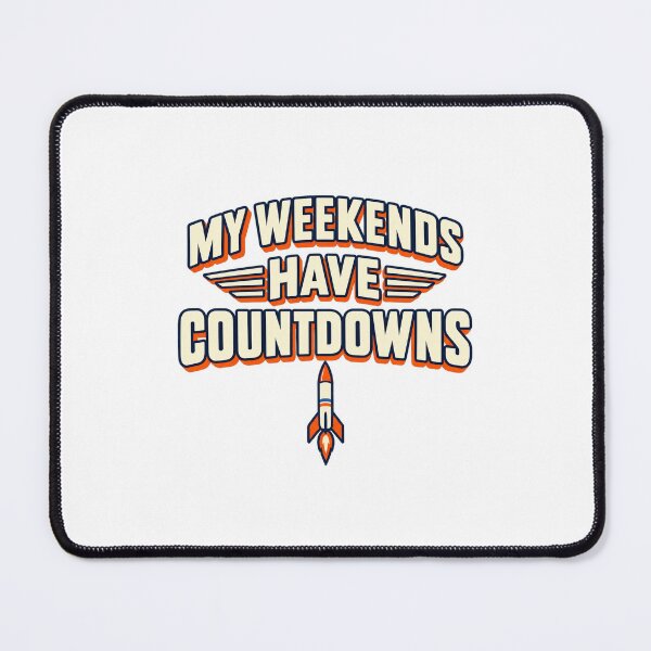Item preview, My Weekends Have Countdowns Rocket designed and sold by UrbanCanvvas.