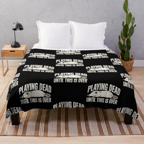 Item preview, Playing Dead Until This Is Over Possum Humor designed and sold by Redgiant87x.