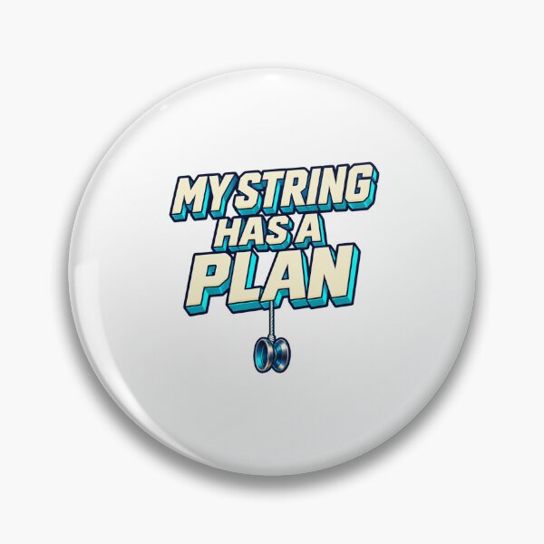 Item preview, My String Has a Plan Yo-Yo designed and sold by UrbanCanvvas.