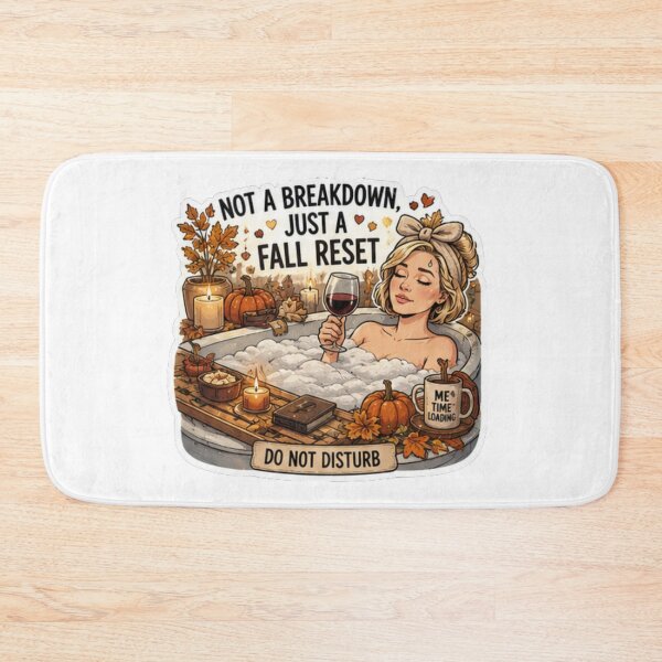 Item preview, Not a Breakdown Just a Fall Reset Mom Design | Elite Mom Club Self Care Bath designed and sold by DailyStruggleCo.
