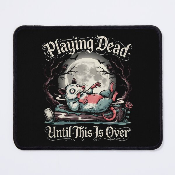 Item preview, Playing Dead Until This Is Over Cute Opossum designed and sold by Redgiant87x.