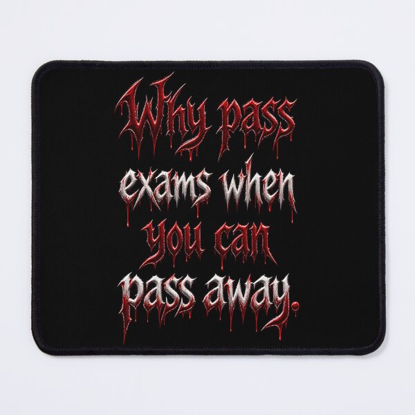 Item preview, Exam Humor designed and sold by MOFAPPAREL.
