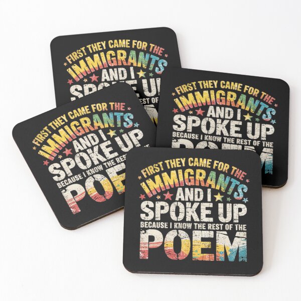 Item preview, First They Came For The Immigrants Political Activism Quote Design designed and sold by Morbiusshop.