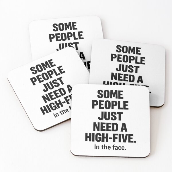 Item preview, Some People Just Need A High Five In The Face designed and sold by DJava-ArtO.