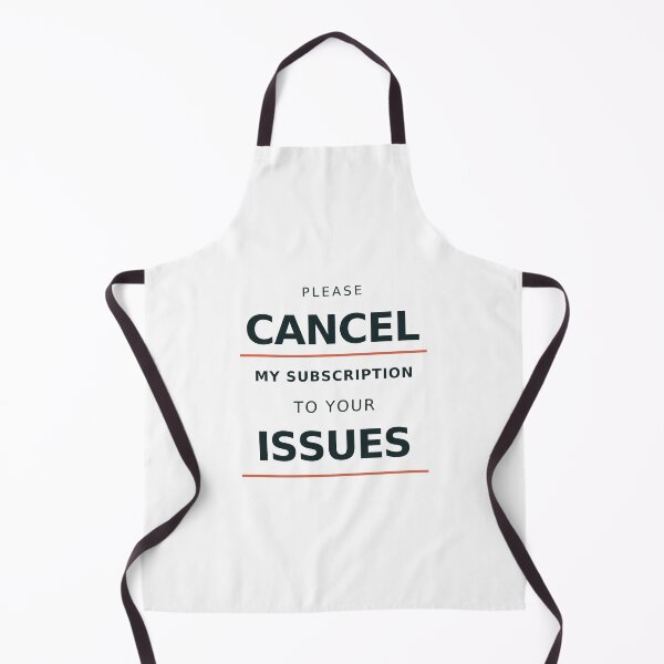Item preview, Please Cancel My Subscription to Your Issues designed and sold by MotorMouthMerch.