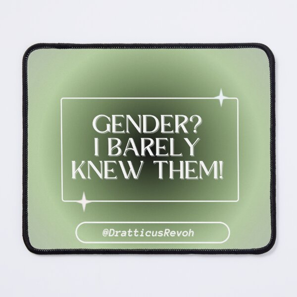 Item preview, Agender: Gender? I Barely Knew Them! designed and sold by DratticusRevoh.