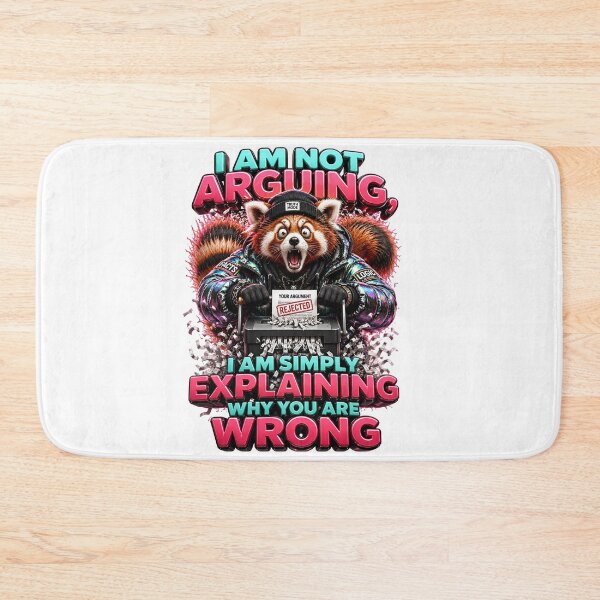 Item preview, I Am Not Arguing I Am Simply Explaining Why You Are Wrong Red Panda designed and sold by Sovereign Supply Co..