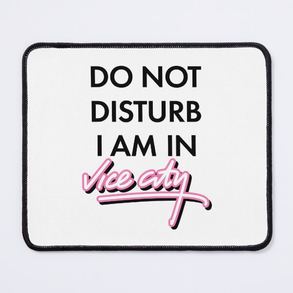 Item preview, Don't disturb! I'm in Vice City designed and sold by venus-print.