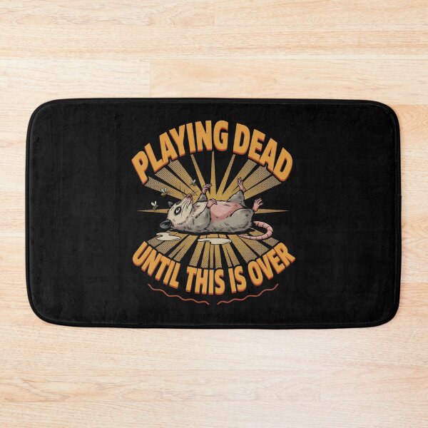 Item preview, Playing Dead Until This Is Over Relatable Possum designed and sold by Redgiant87x.