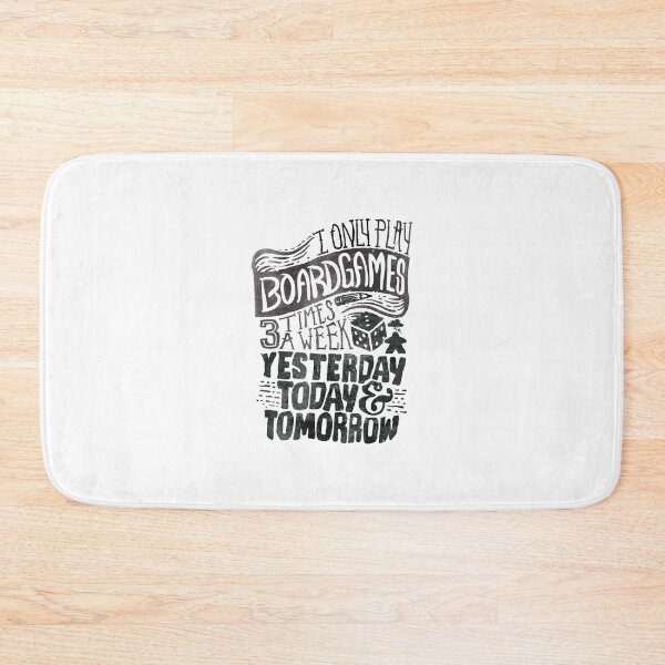 Item preview, I Only Play Board Games 3 Times A Week Yesterday Today And Tomorrow designed and sold by RowenaGagnonz.