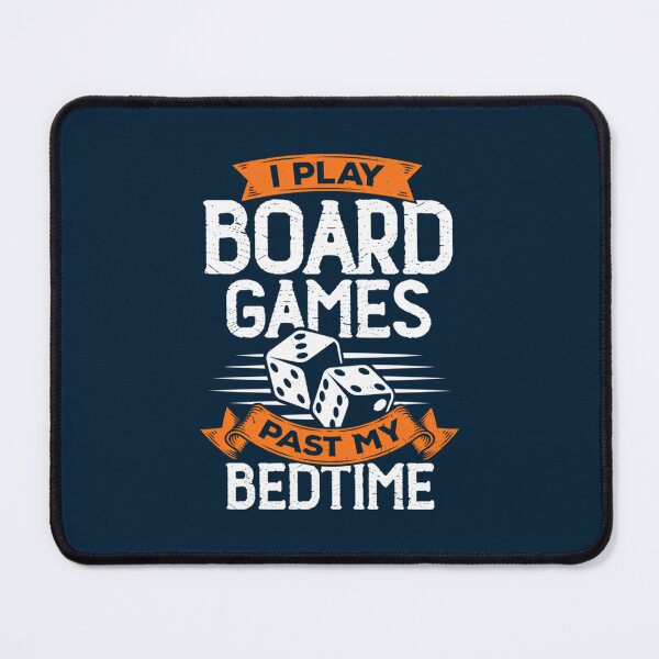 Item preview,  I Play Board Games Past My Bedtime designed and sold by RowenaGagnonz.