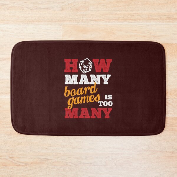 Item preview, How Many Boardgames Is Too Many designed and sold by RowenaGagnonz.