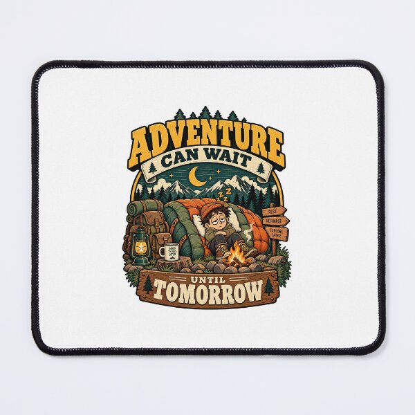 Item preview, Adventure Can Wait Until Tomorrow – Funny Camping Procrastination designed and sold by NarpLTD.