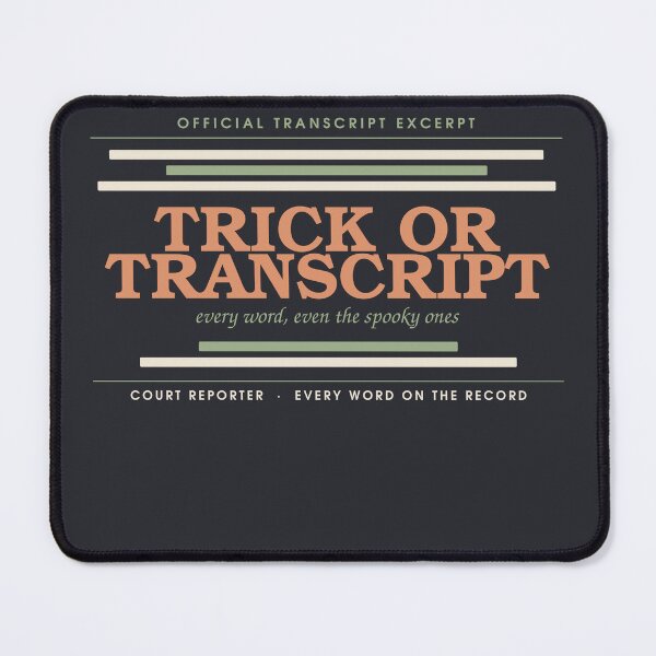 Item preview, Trick or Transcript — Court Reporter Halloween Badge designed and sold by SlowMadeShelf.