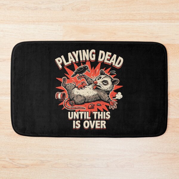 Item preview, Playing Dead Until This Is Over Sarcastic Animal Meme designed and sold by Redgiant87x.