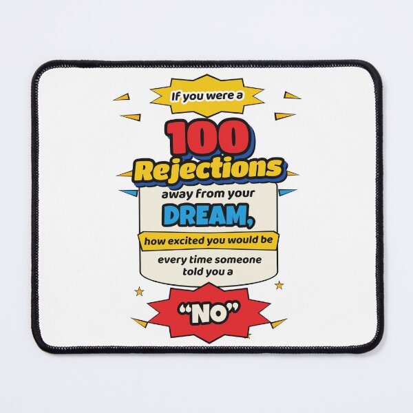Item preview, 100 Rejections Away From Your Dream – Funny Motivational Comic Typography designed and sold by Ink Matrix.