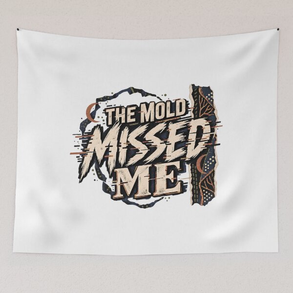 Item preview, The Mold Missed Me – Grunge Batik Motivational Typography Design designed and sold by MG Aura.