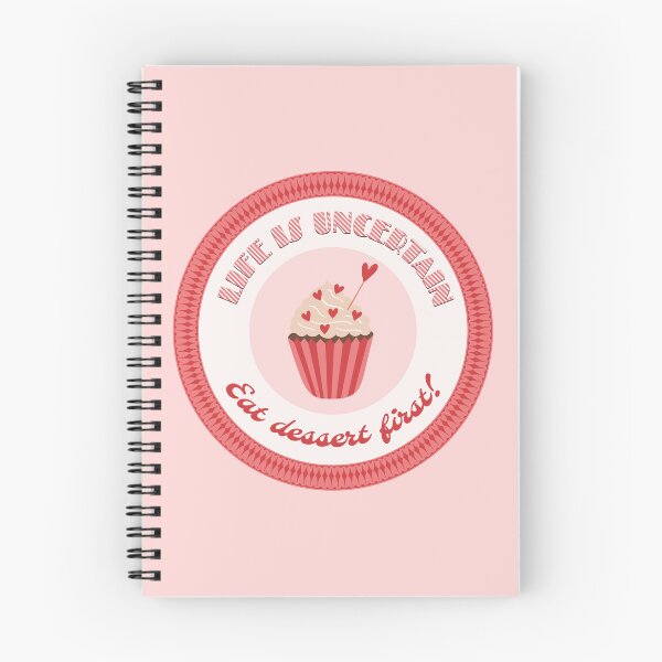 Item preview, Life is Uncertain Eat Dessert First! designed and sold by newnomads-art.