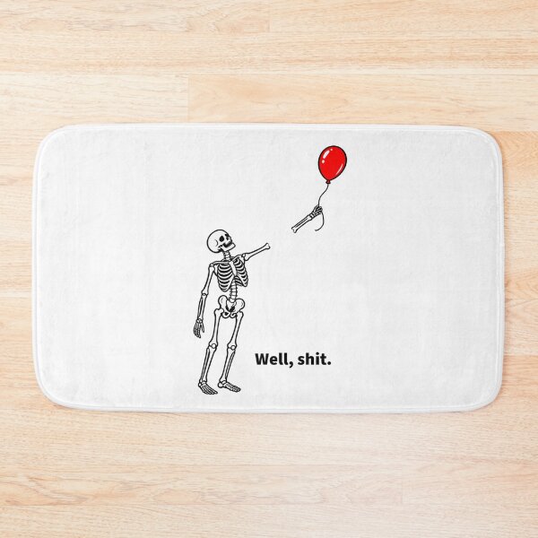 Item preview, Well Shit Funny Skeleton Losing Arm Balloon Dark Humor designed and sold by TripleMoonCrafts.