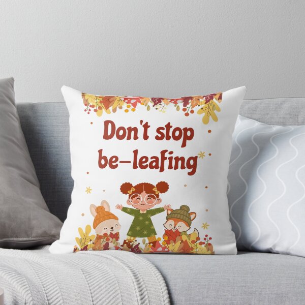 Item preview, Don't Stop Be-leafing designed and sold by MechaMochiStudio.