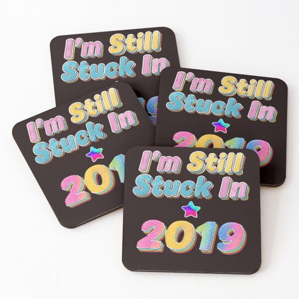 Item preview, I'm Still Stuck In 2019-Rainbow Glitter Pastel designed and sold by Snapdragon Designs.